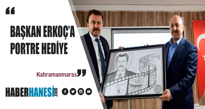 BAŞKAN ERKOÇ’A PORTRE HEDİYE