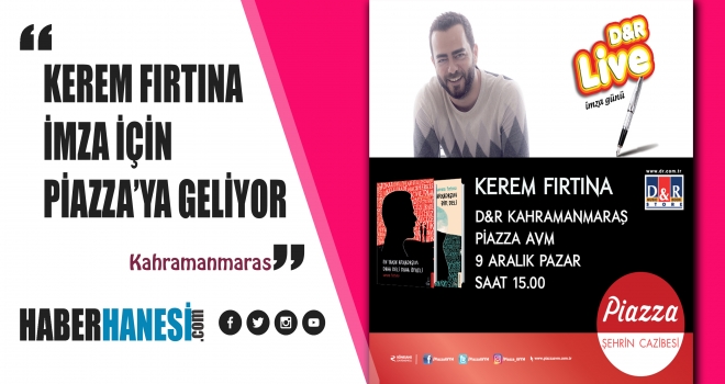 Kerem Fırtına İmza Günü İçin D&R Piazza’da