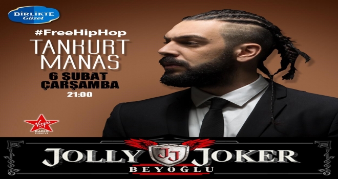 TANKURT MANAS BEYOĞLU’NU HIP – HOP GECESİYLE SALLAYACAK!