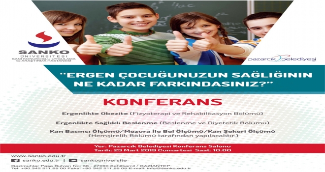 SANKO ÜNİVERSİTESİ PAZARCIK’TA KONFERANS DÜZENLEYECEK