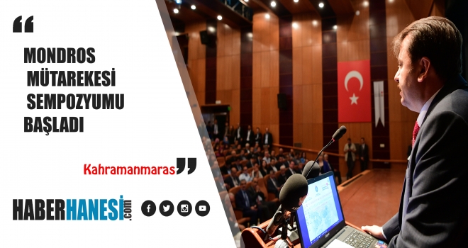 MONDROS MÜTAREKESİ SEMPOZYUMU BAŞLADI