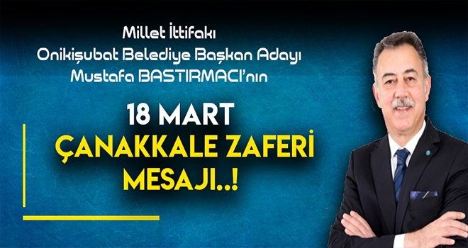 BASTIRMACI ÇANAKKALE ZAFERİ'Nİ KUTLADI