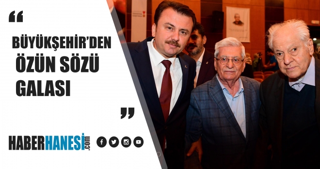 BÜYÜKŞEHİR’DEN - ÖZÜN SÖZÜ - GALASI