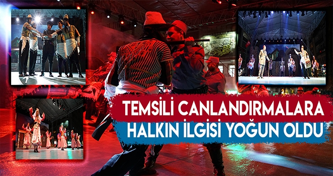 TEMSİLİ GÖSTERİLERE YOĞUN İLGİ