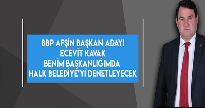 KAVAK - BENİM BAŞKANLIĞIMDA HALK BELEDİYE’Yİ DENETLEYECEK