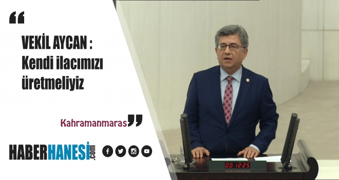 AYCAN - Kendi ilacımızı üretmeliyiz