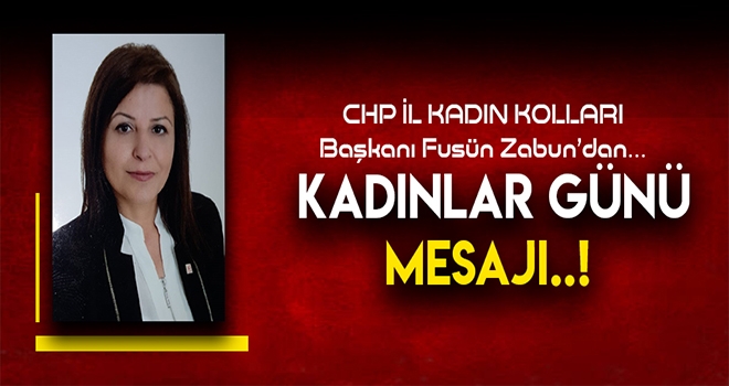 BAŞKAN ZABUN'DAN KADINLAR GÜNÜ MESAJI