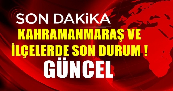 Son Dakika...! Kahramanmaraş Ve ilçelerde Seçim Sonuçları ( GÜNCEL )