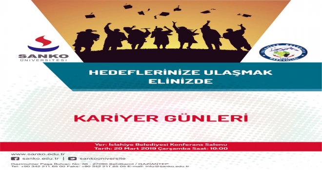 SANKO ÜNİVERSİTESİ İSLAHİYE VE NURDAĞI’NDA KARİYER GÜNÜ DÜZENLİYOR