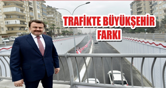 TRAFİKTE BÜYÜKŞEHİR FARKI