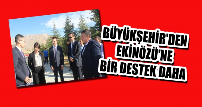 BÜYÜKŞEHİR'DEN EKİNÖZÜ'NE BİR DESTEK DAHA