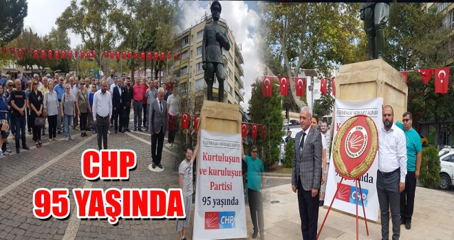 CHP 95 YAŞINDA