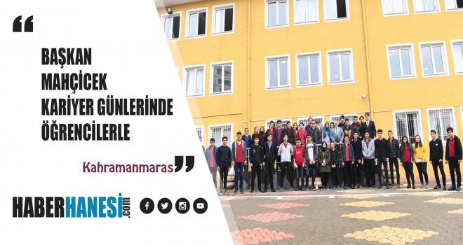 BAŞKAN MAHÇİÇEK EXPO 2023’Ü GENÇLERE TANITIYOR