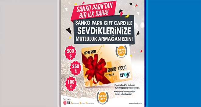 SANKO PARK GIFT KART İLE O’NA SONSUZ HEDİYE SEÇENEĞİ SUNUN