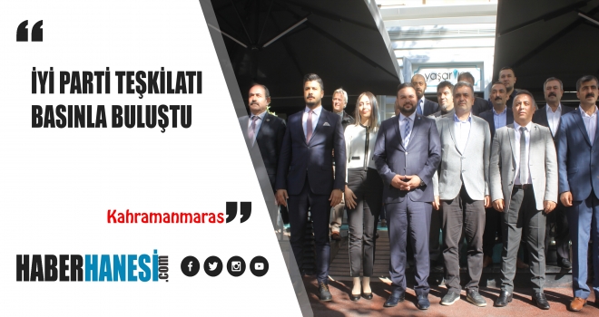 İYİ PARTİ TEŞKİLATI BASINLA BULUŞTU