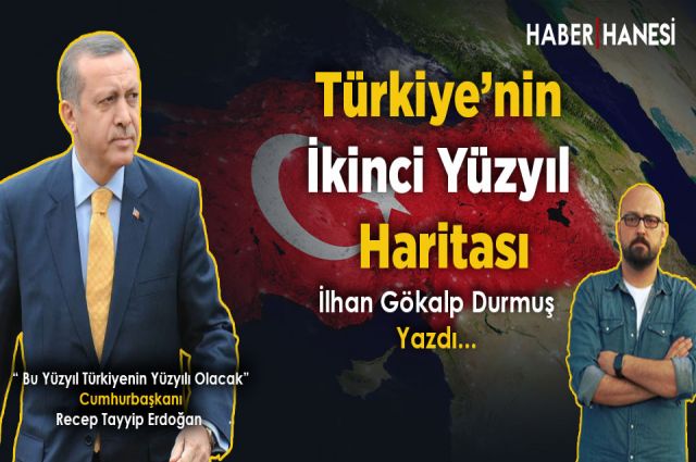Türkiye’nin İkinci Yüzyıl Haritası
