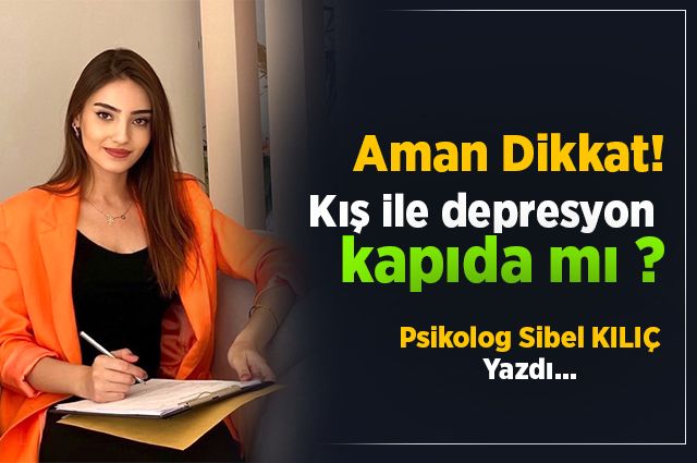 Kış ile beraber depresyonda kapıda mı?