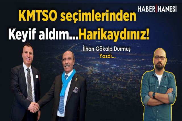 KMTSO seçimleri Kahramanmaraş’ta Yeni Bir Farkındalık Dönemi Başlatacak!