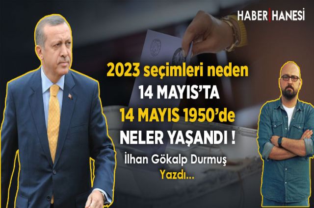 2023 Seçimleri Neden 14 Mayıs'ta