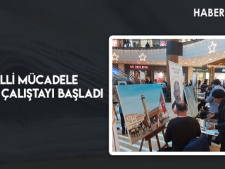 Milli Mücadele Sanat Çalıştayı başladı