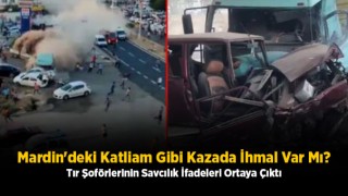 Mardin'deki Katliam Gibi Kazada İhmal Var Mı
