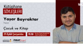 Kahramanmaraş’ta Kütüphane Söyleşileri: Yaşar Bayraktar ile “Çocuk ve Kitap”