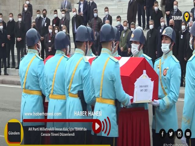 AK Parti Milletvekili İmran Kılıç İçin TBMM'de Cenaze Töreni Düzenlendi