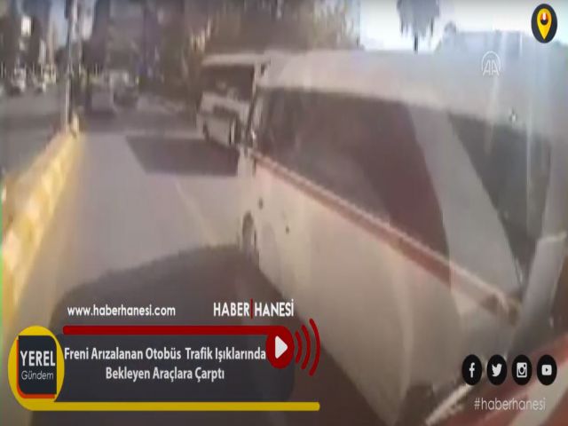 Freni Arızalanan Otobüs Trafik Işıklarında Bekleyen Araçlara Çarptı