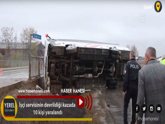 İşçi Servisinin Devrildiği Kazada 10 Kişi Yaralandı