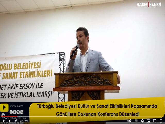 Türkoğlu Belediyesi Kültür ve Sanat Etkinlikleri Kapsamında Gönüllere Dokunan Konferans Düzenledi
