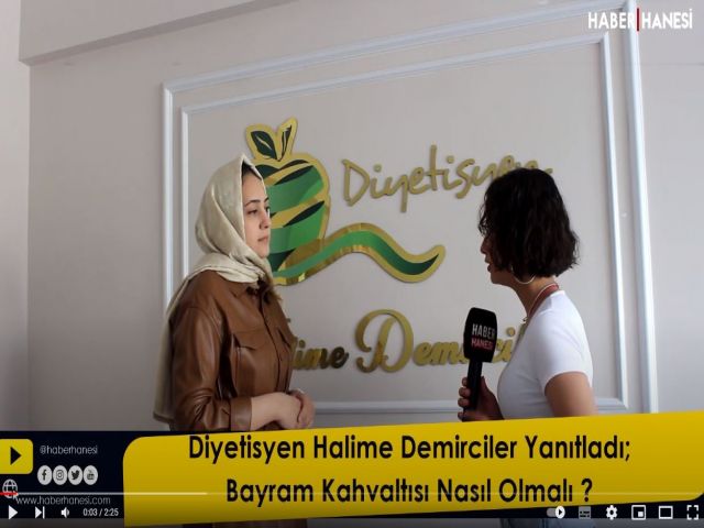 Diyetisyen Halime Demirciler Yanıtladı; Bayram Kahvaltısı Nasıl Olmalı?
