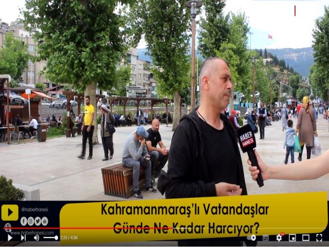 Kahramanmaraşlı Vatandaşlar Günde Ne Kadar Harcıyor?
