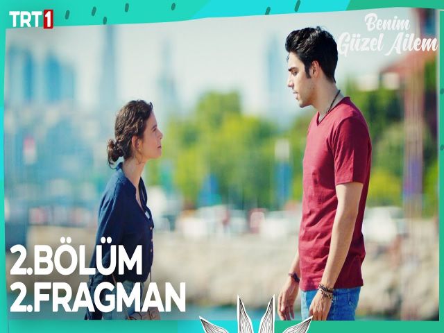 Benim Güzel Ailem 2.bölüm